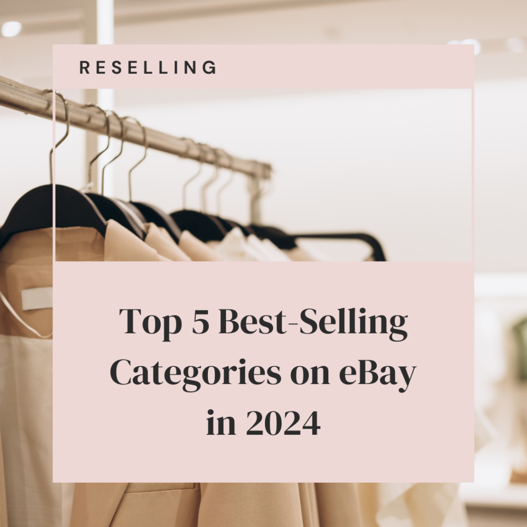 Top 5 Best-Selling Categories on eBay in 2024-2